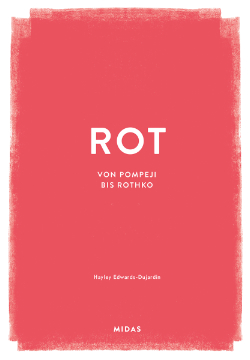 Rot Von Pompeji bis Rothko
