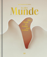 In aller Munde (Uta Ruhkamp (Hrsg.)) | Hajte Cantz Vlg.