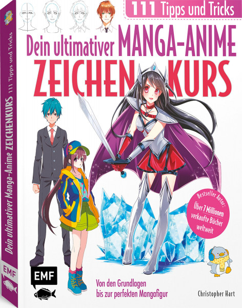 Edition Michael Fischer Dein ultimativer Manga-Anime-Zeichenkurs