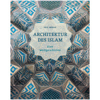 Architektur des Islam | Eric Broug | Prestel 2023