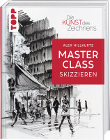 Die Kunst des Zeichnens – Masterclass Skizzieren (Alex Hillkurtz) | frechverlag