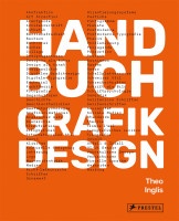Handbuch Grafikdesign (Theo Inglis) | Prestel 2023