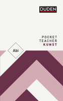 Pocket Teacher Abi Kunst (Ingo Wirth (Hrsg.)) | Dudenverlag