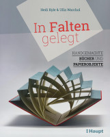 In Falten gelegt (Heidi Kyle, Ulla Warchol) | Haupt Vlg.