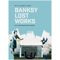 Banksy | Lost Works | Will Ellsworth-Jones | Midas 2025