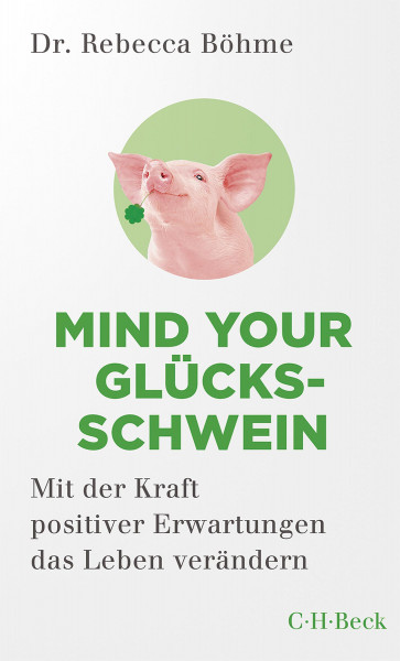 Verlag C. H. Beck Mind your Glücksschwein
