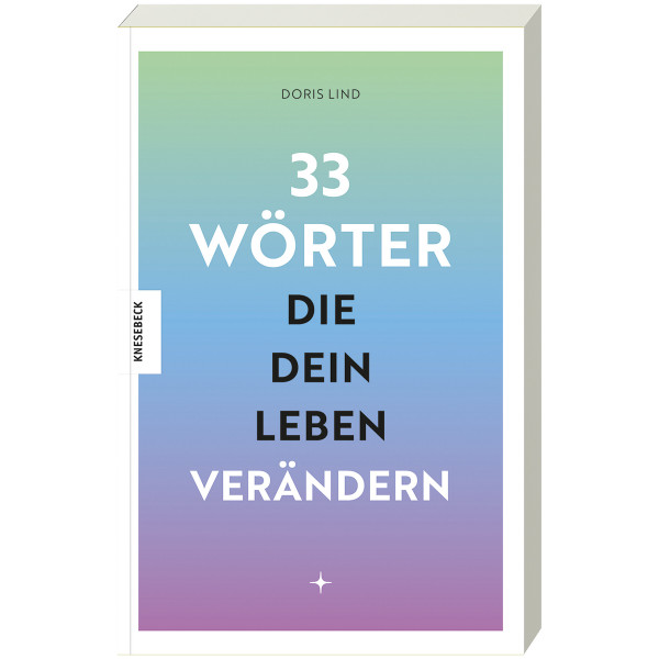 Knesebeck Verlag 33 Wörter, die dein Leben verändern