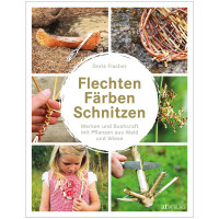 Flechten, Färben, Schnitzen | Doris Fischer | AT Verlag 2017