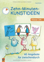 Zehn-Minuten-Kunstideen – Klasse 3/4 (Sonja Brockers) | Verlag an der Ruhr