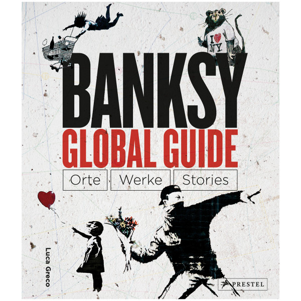 Prestel Verlag Banksy Global Guide