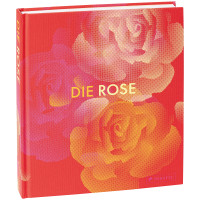 Die Rose | Prestel 2025