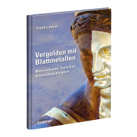 Vergolden mit Blattmetallen (Frank Lohfink) | boesner GmbH holding + innovations