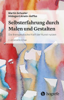 Selbsterfahrung durch Malen und Gestalten (Schuster, M./Ameln-Haffke, H.) | Hogrefe Vlg.