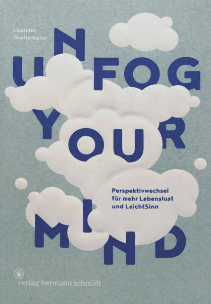 Verlag Hermann Schmidt Unfog Your Mind