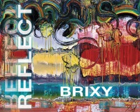 Brixy – Reflect (Texte von Werner Tammen, Dorothee Baer-Bogenschütz u. a.) | Waldkirch Vlg.
