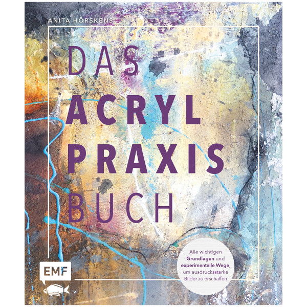 Edition Michael Fischer Das Acryl-Praxisbuch