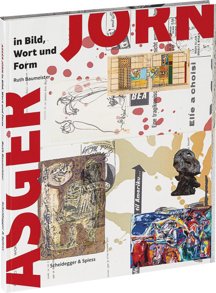 Verlag Scheidegger & Spiess Asger Jorn in Bild, Wort und Form