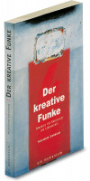Der kreative Funke (Alexander Jeanmaire) | Ars Momentum Kunstvlg.