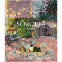 Sorolla: Gärten (Blanca Pons-Sorolla, Mónica Rodríguez Subirana) | Hatje Cantz Vlg. 2019