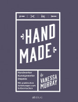 Handmade (Vanessa Murray) | AT Vlg.