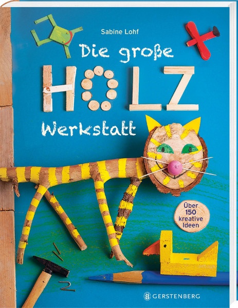 Gerstenberg Verlag Die große Holzwerkstatt