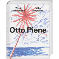 Otto Piene | Wege zum Paradies | Hirmer 2024