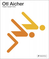 Otl Aicher – Designer. Typograf. Denker. (Winfried Nerdinger, Wilhelm Vossenkuhl (Hrsg.)) | Prestel Vlg.