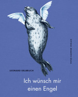 Ich wünsch mir einen Engel (Leonard Erlbruch) | Peter Hammer Vlg.