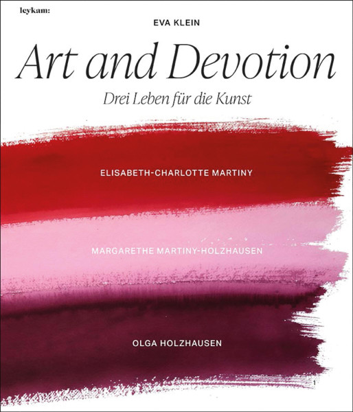 Leykam Verlag Art and Devotion - Drei Leben für die Kunst