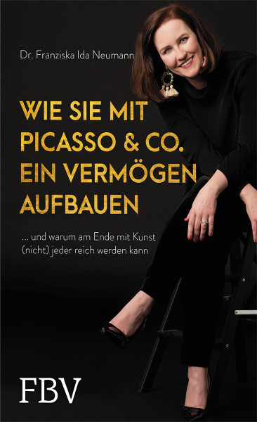 FinanzBuch Verlag Wie Sie mit Picasso & Co. ein Vermögen aufbauen