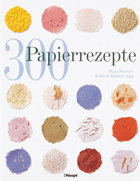 Haupt Verlag 300 Papierrezepte