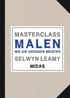 MASTERCLASS Malen wie die großen Meister (Selwyn Leamy) | Midas Vlg.