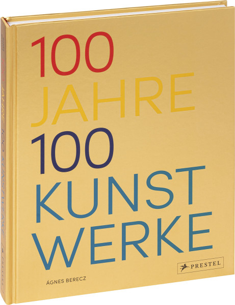 Prestel Verlag 100 Jahre 100 Kunstwerke