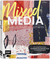 Mixed Media malen, zeichnen und gestalten (Eva Kalien) | EMF Vlg.