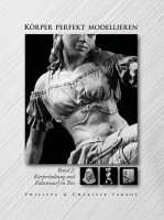 Körper perfekt modellieren, Bd. 2 (Philippe u. Charisse Faraut) | Hanusch Vlg.