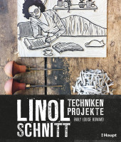 Linolschnitt – Techniken und Projekte (Emily Louise Howard) | Haupt Vlg. 