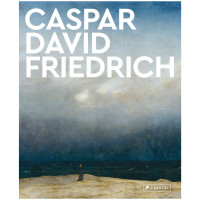 Caspar David Friedrich | Michael Robinson | Prestel 2023
