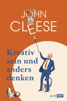 Kreativ sein und anders denken (John Cleese) | Edition Michael Fischer