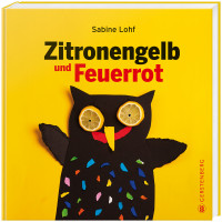 Zitronengelb und Feuerrot | Sabine Lohf | Gerstenberg Verlag 2024