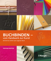Buchbinden - vom Handwerk zur Kunst (Heather Weston) | Haupt Vlg.