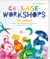 Collage-Workshops für Kinder - inspiriert von Eric Carle (Shannon Merenstein) | Gerstenberg Vlg.