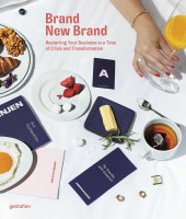 Brand New Brand (Robert Klanten, Andrea Servert Alonso-Misol (Hrsg.)) | Gestalten Vlg.