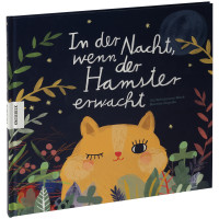 In der Nacht, wenn der Hamster erwacht | Schürmann-Mock, Engelke | Knesebeck 2018
