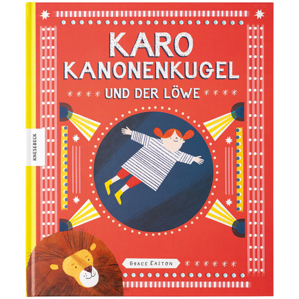 Knesebeck Verlag Karo Kanonenkugel und der Löwe