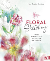 Floral Sketching (Sanladerer, Hans-Christian) | Christophorus Vlg.