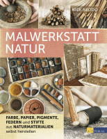 Malwerkstatt Natur (Nick Neddo) | AT Vlg.