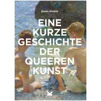 Eine kurze Geschichte der queeren Kunst | Dawn Hoskin | Laurence King Verlag 2025