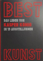 Best Lunst – Das Leben von Kasper König in 15 Ausstellungen (Strzelecki, Carmen; Streichert, Jörg) | Strzelecki Books 