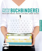 Meine neue Buchbinderei 2 (Franziska Kühne) | EMF Vlg.