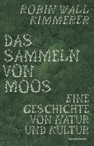 Matthes & Seitz Verlag Das Sammeln von Moos
